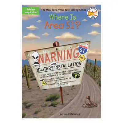 Where Is Area 51? - Manzanero, Paula K. a Who HQ