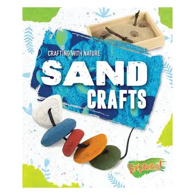 Sand Crafts - Sabelko, Rebecca