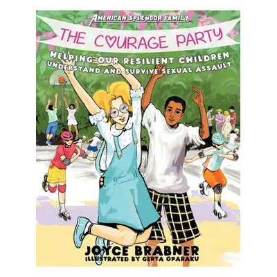 Courage Party - Brabner, Joyce