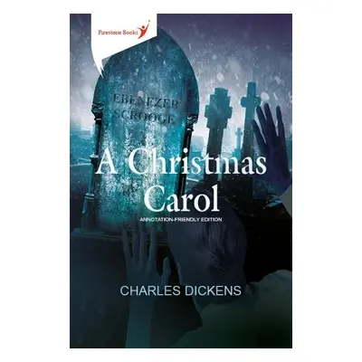 Christmas Carol: Annotation-Friendly Edition - Dickens, Charles