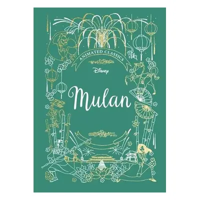 Mulan (Disney Animated Classics) - Murray, Lily