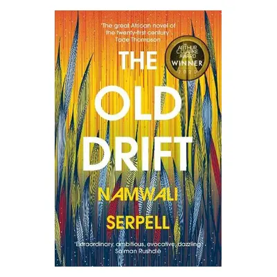 Old Drift - Serpell, Namwali