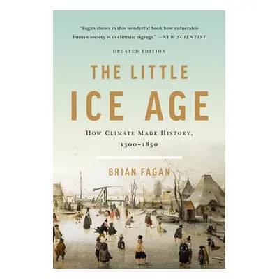 The Little Ice Age (Revised) - Fagan, Brian