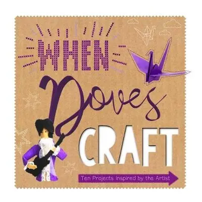 When Doves Craft - Bownes, Sonia a Bateman, Zoe