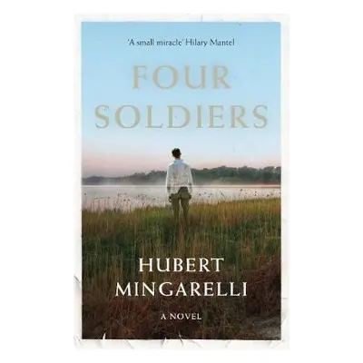 Four Soldiers - Mingarelli, Hubert (Y)