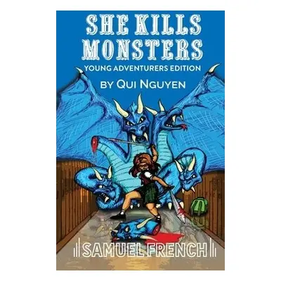 She Kills Monsters - Nguyen, Qui,