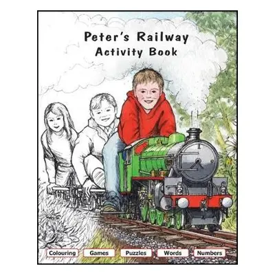 Peter's Railway Activity Book - Vine, Christopher G. C.