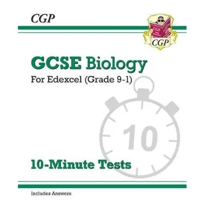 GCSE Biology: Edexcel 10-Minute Tests (includes answers) - CGP Books