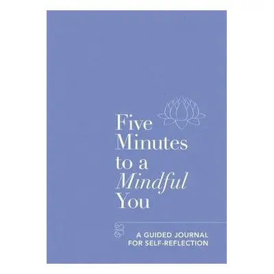 Five Minutes to a Mindful You - Aster