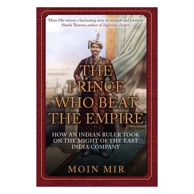 Prince Who Beat the Empire - Mir, Moin