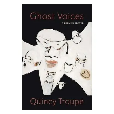 Ghost Voices - Troupe, Quincy