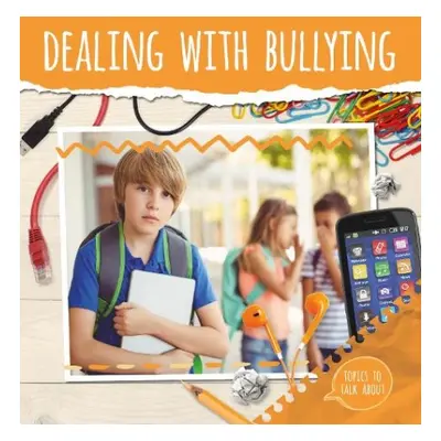 Dealing With Bullying - Duhig, Holly