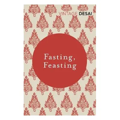 Fasting, Feasting - Desai, Anita