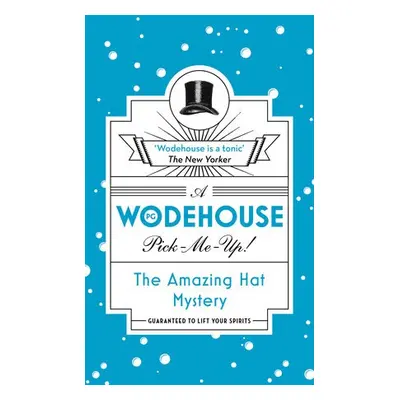 Amazing Hat Mystery - Wodehouse, P.G.