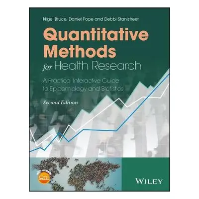 Quantitative Methods for Health Research - Bruce, Nigel (University of Liverpool, UK) a Pope, Da