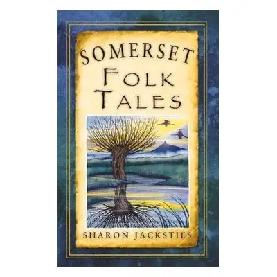 Somerset Folk Tales - Jacksties, Sharon