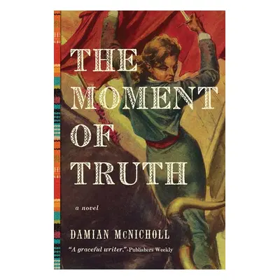 Moment of Truth - McNicholl, Damian