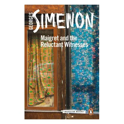 Maigret and the Reluctant Witnesses - Simenon, Georges