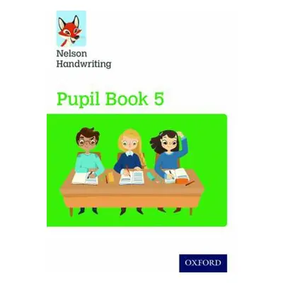 Nelson Handwriting: Year 5/Primary 6: Pupil Book 5 - Warwick, Anita a York, Nicola