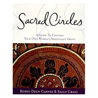 Sacred Circles - Carnes, R a Craig, S