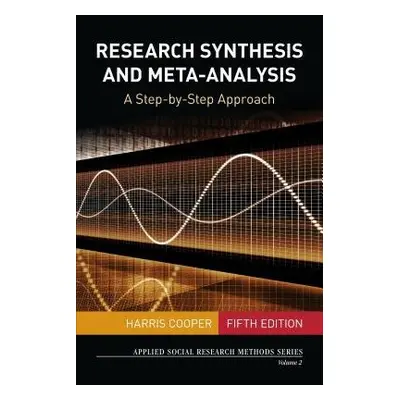 Research Synthesis and Meta-Analysis - Cooper, Harris