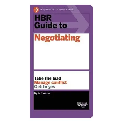 HBR Guide to Negotiating (HBR Guide Series) - Weiss, Jeff