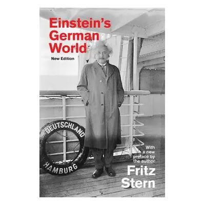 Einstein's German World - Stern, Fritz