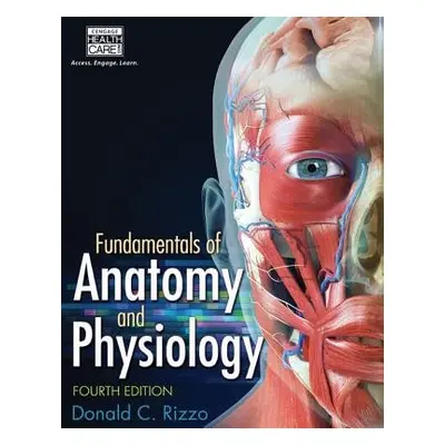 Fundamentals of Anatomy and Physiology - Rizzo, Donald (Marygrove College)