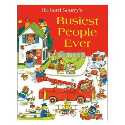 Busiest People Ever - Scarry, Richard