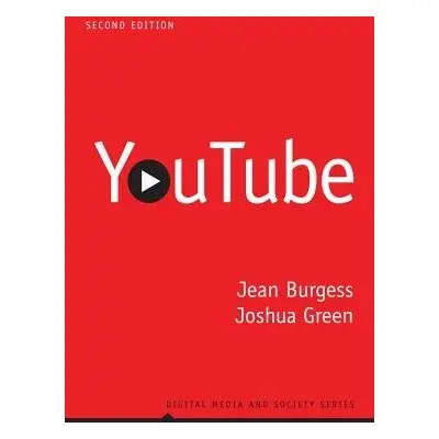 YouTube - Burgess, Jean (University of Technology, Brisbane, Australia) a Green, Joshua (Slalom 