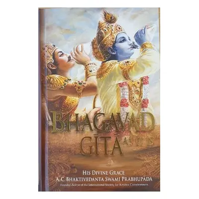 Bhagavad Gita as it is - Prabhupada, Bhaktivedanta Swami A. C.