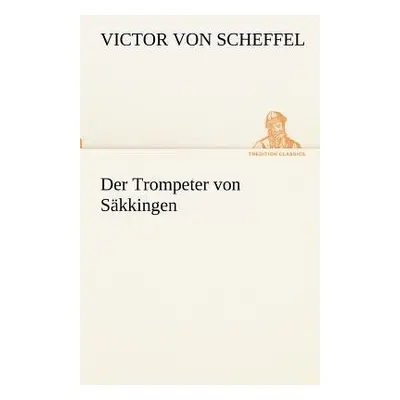 Trompeter von Sakkingen - Scheffel, Victor Von