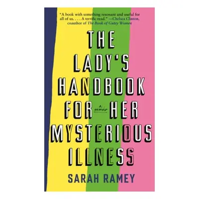 Lady's Handbook for Her Mysterious Illness