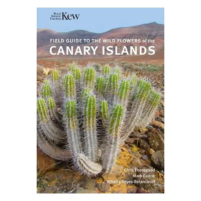 Field Guide to the Wild Flowers of the Canary Islands - Thorogood, Chris