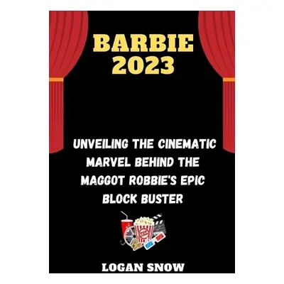 Barbie 2023 - Snow, Logan