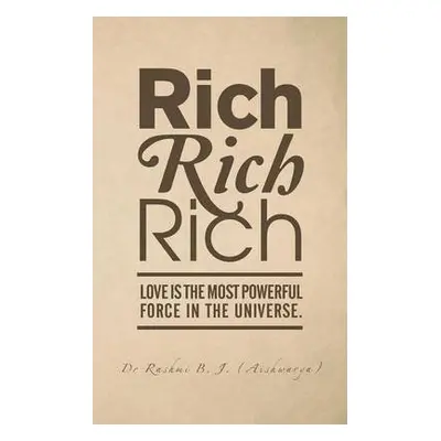 Rich, Rich, Rich - Dr Rashmi B J (Aishwarya)