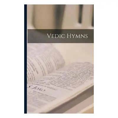 Vedic Hymns - Anonymous