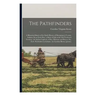 Pathfinders - Krout, Caroline Virginia