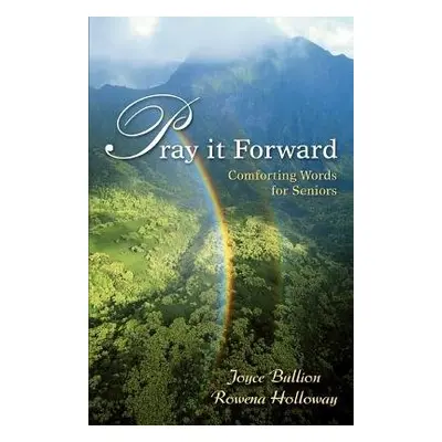 Pray It Forward - Bullion, Joyce