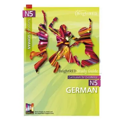 National 5 German Study Guide - Felber, Kathrin a Bremner, Susan