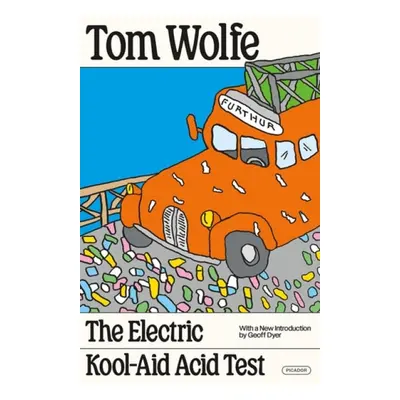 Electric Kool-Aid Acid Test - Wolfe, Tom