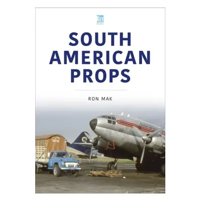 South American Props - Mak, Ron