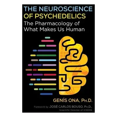 Neuroscience of Psychedelics - Ona, Genis