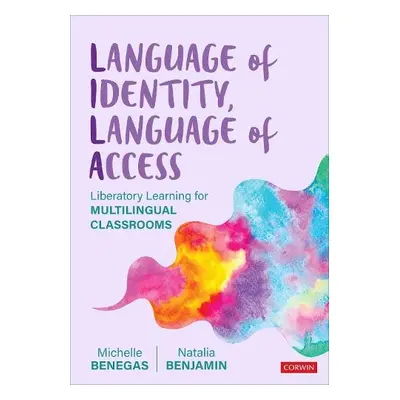 Language of Identity, Language of Access - Benegas, Michelle a Benjamin, Natalia