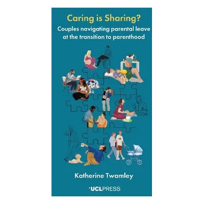 Caring is Sharing? - Twamley, Katherine