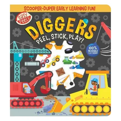 Easy Peely Diggers - Peel, Stick, Play! - Hall, Holly