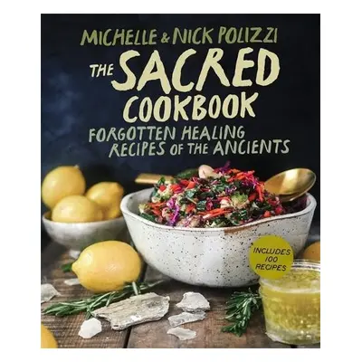 Sacred Cookbook - Polizzi, Nick a Polizzi, Michelle (Cover Designer)