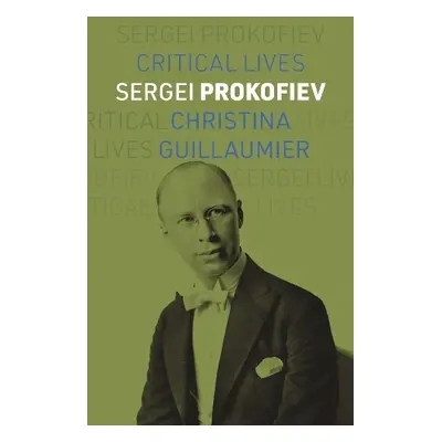 Sergei Prokofiev - Guillaumier, Christina