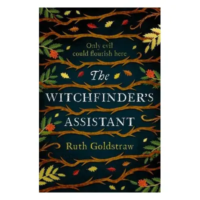 Witchfinder’s Assistant - Goldstraw, Ruth