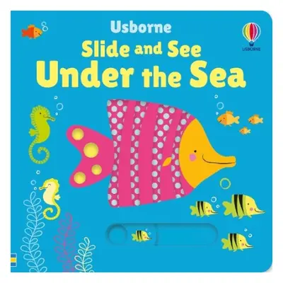 Slide and See Under the Sea - Watt, Fiona